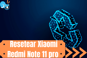 Restaurar Xiaomi Redmi Note 11 Pro 5G