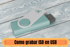 grabar ISO en USB