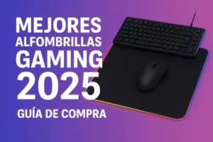 mejores alfombrillas gaming de 2025