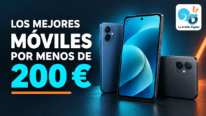Mejores Móviles por menos de 200 Euros
